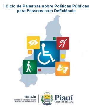 Seid realiza I Ciclo de Palestras sobre Políticas Públicas para Pessoas com Deficiência